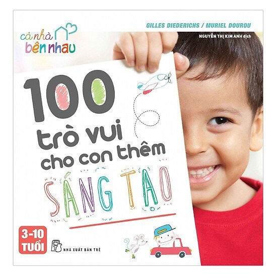 ca-nha-ben-nhau-100-tro-vui-cho-con-them-sang-tao.jpg ca nha ben nhau 100 tro vui cho con them sang tao