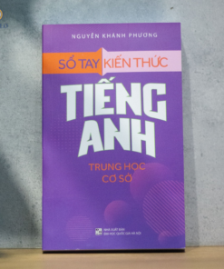 Sổ tay kiến thức Tiếng Anh Trung học cơ sở