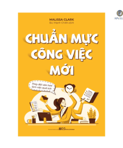Sách "Chuẩn mực công việc mới: Thay đổi văn hóa làm việc quá sức"